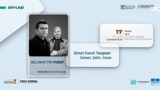 Edebiyatın Şehri Kahramanmaraş'ta Ahmet Hamdi Tanpınar Üzerine Özel Söyleşi