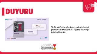 Kahramanmaraş'ta 30 Ocak’taki “Malcom X” Tiyatrosu İptal Edildi