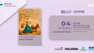 “Bir Nasrettin Hoca Varmış” Tiyatrosu Göksun’da Miniklerle Buluşacak