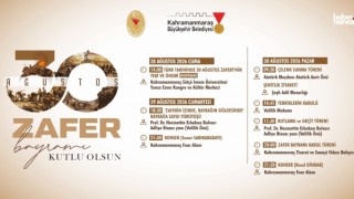 Kahramanmaraş’ta 30 Ağustos Zafer Bayramı Coşkusu 3 Gün Sürecek