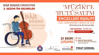 Kahramanmaraş Büyükşehir’in “Bir Başka Orkestra”sı Yeni Seslerini Arıyor